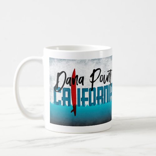 Dana Point California Surfboard Surfing Coffee Mug