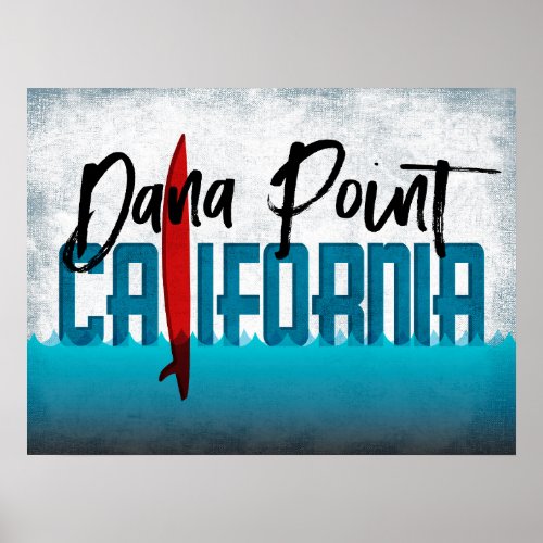 Dana Point California Surfboard Surfing Poster