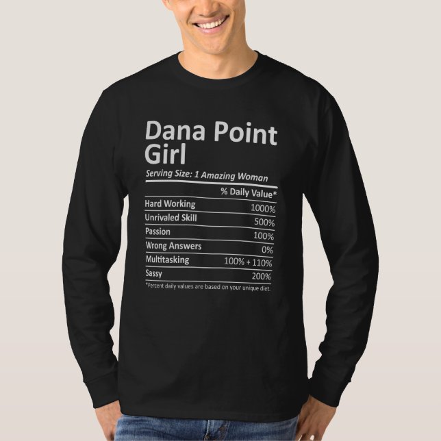Dana Point Girl Ca California Funny City Home Root T-Shirt (Front)