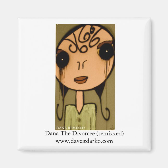 Dana The Divorcee (remix '09 lte) Magnet (Front)