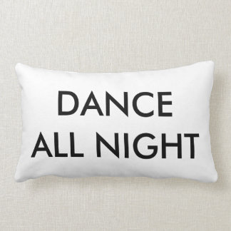 Dance All Night Pillow - Black and White
