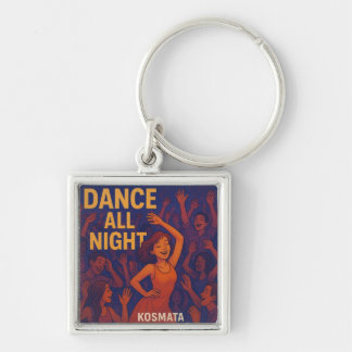 Dance All Night - Schlüsselanhänger Keychain
