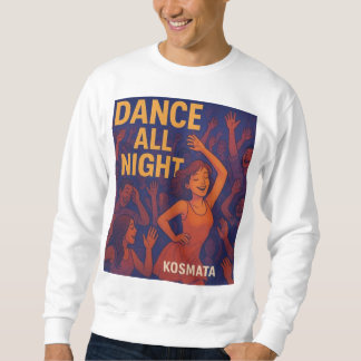 Dance All Night -  Sweatshirt Herren
