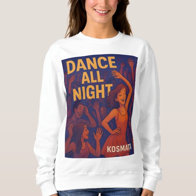 Dance All Night - Sweatshirt Women (Front)