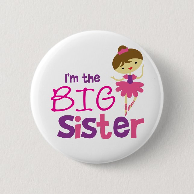 Dance Ballet Big Sister Pinback Button (Front)