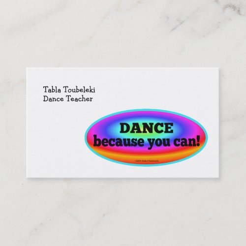 "Dance Because You Can" Psychedelic Colorful Dance Business Card Template