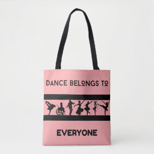 "Dance Belongs to Everyone" Light Pink Tote Bag
