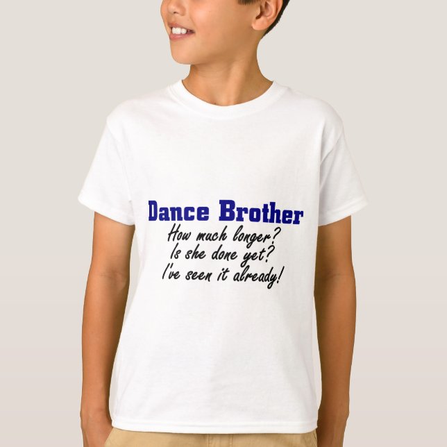 Dance Brother T-Shirt (Front)