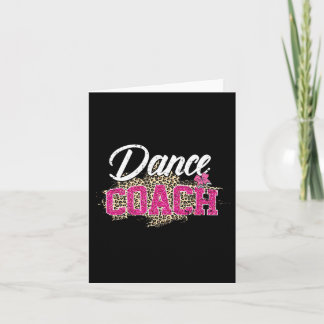 Dance Coach Leopard Funny Dancing Coach Mother's D Card