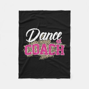 Dance Coach Leopard Funny Dancing Coach Mother's D Fleece Blanket
