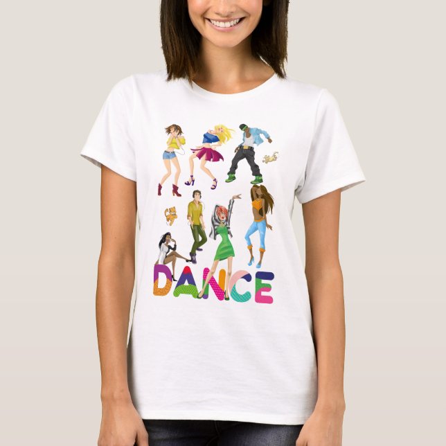 Dance Colorful Positive Funny T-Shirt (Front)