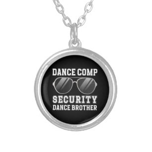 Dance Comp Security Dance Brother Of A Dancer Brot Silver Plated Necklace