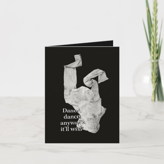 Dance Contemporary Art Dancing Cloth It Will Work  Card (Front)