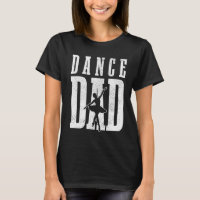 Dance Dad Ballet Dancer Ballerina Dancing Father's