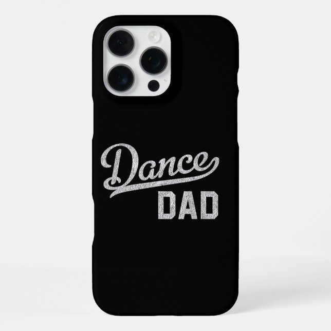 Dance Dad Proud Dancer Father Iphone Case (Back)