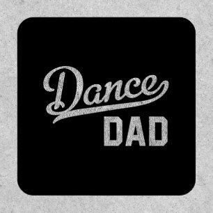 Dance Dad Proud Dancer Father Patch