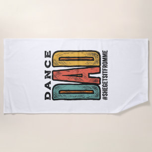 Dance Dad Vintage Typography Shirt Design_1 Beach Towel