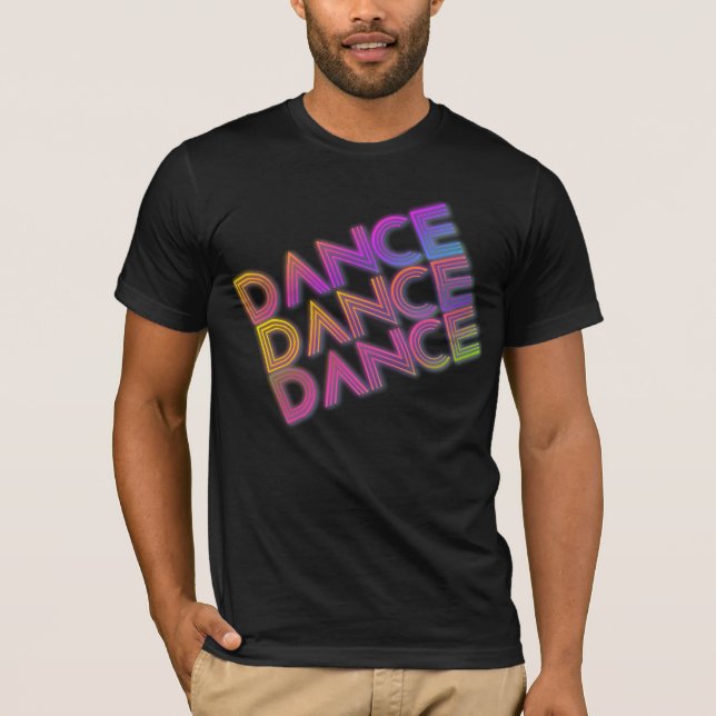 dance dance dance T-Shirt (Front)