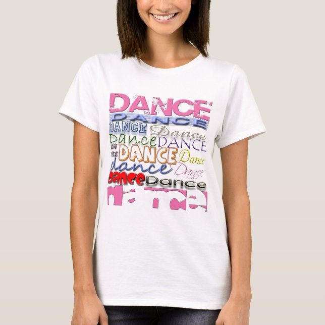 Dance Dancer's Products T-Shirt (Front)