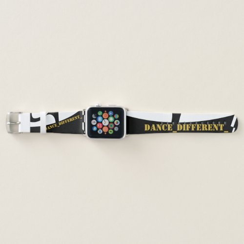 DANCE_DIFFERENT_ APPLE WATCH BAND