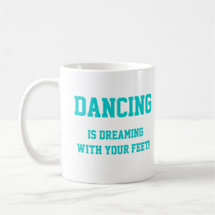 Dance Dream Mug