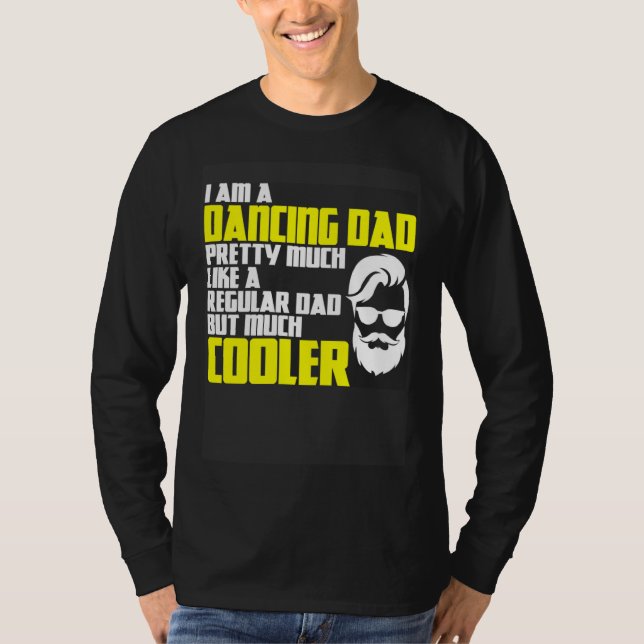 Dance evening dance partner outfit father s day sa T-Shirt (Front)