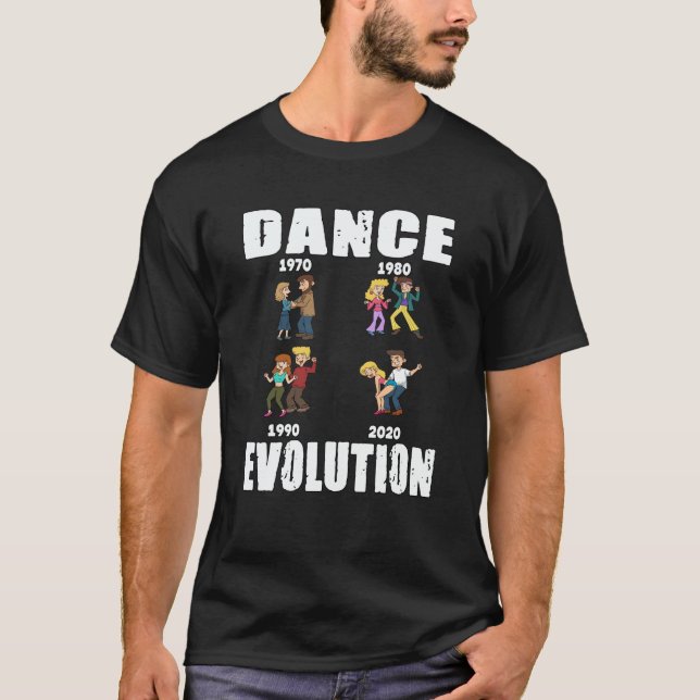 Dance Evolution for a Dancer T-Shirt (Front)