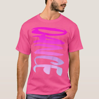 Dance Fun And Colorful. Pink. Teen Girls And Wom T-Shirt