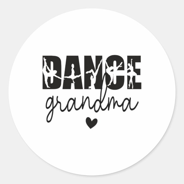 Dance Grandma Of A Dancer Grandmother  Classic Round Sticker (Front)