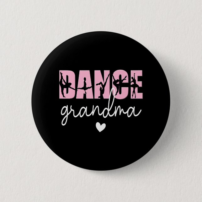 Dance Grandma Of A Dancer Grandmother Happy Button (Front)