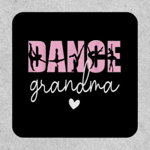 Dance Grandma of A Dancer Grandmother, Happy Mothe Patch
