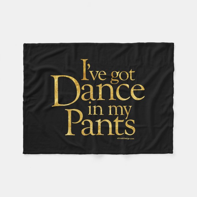 Dance In My Pants Fleece Blanket (Front (Horizontal))