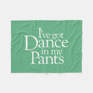 Dance In My Pants Fleece Blanket