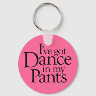 Dance In My Pants Keychain