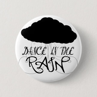 Dance in the rain button