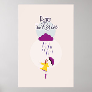 Dance in the Rain Motivational Quote Poster