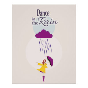 Dance in the Rain Motivational Quote Poster