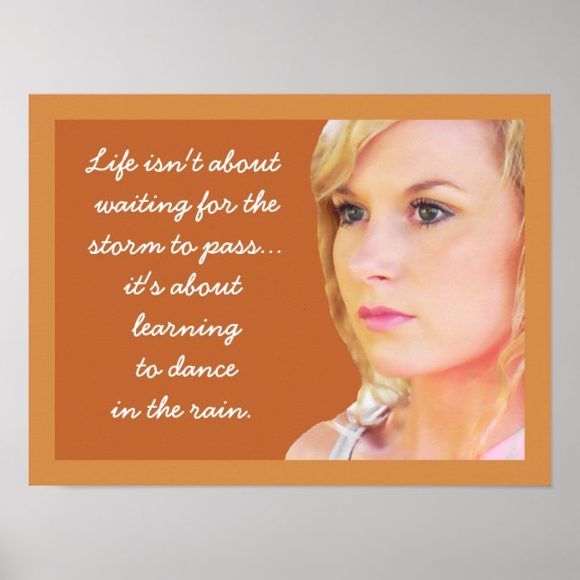 Dance in the rain - quote poster (Front)
