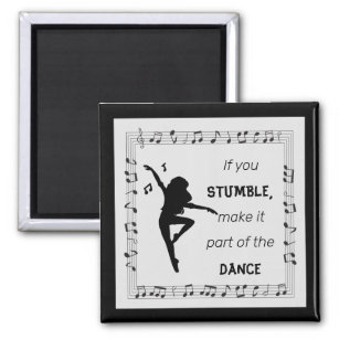 Dance inspirational quote musical notes black magnet