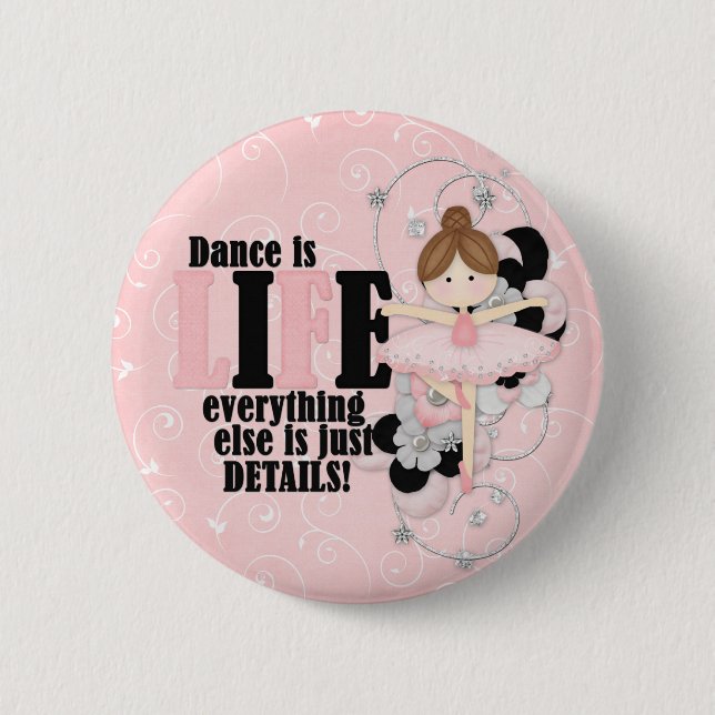 Dance is life button (Front)