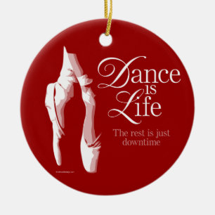 Dance Is Life Ceramic Ornament