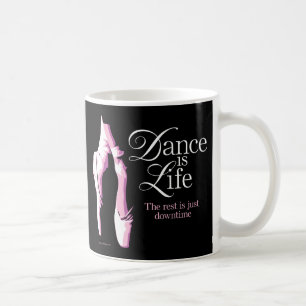 Dance Is Life Coffee Mug