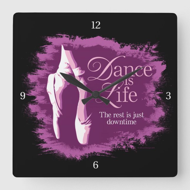 Dance Is Life Square Wall Clock (Front)