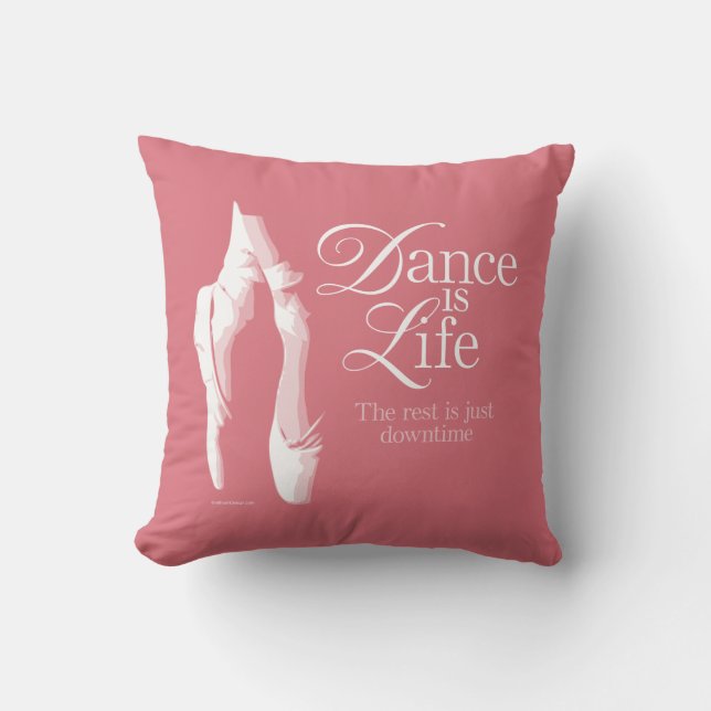 Dance Is Life Throw Pillow (Front)