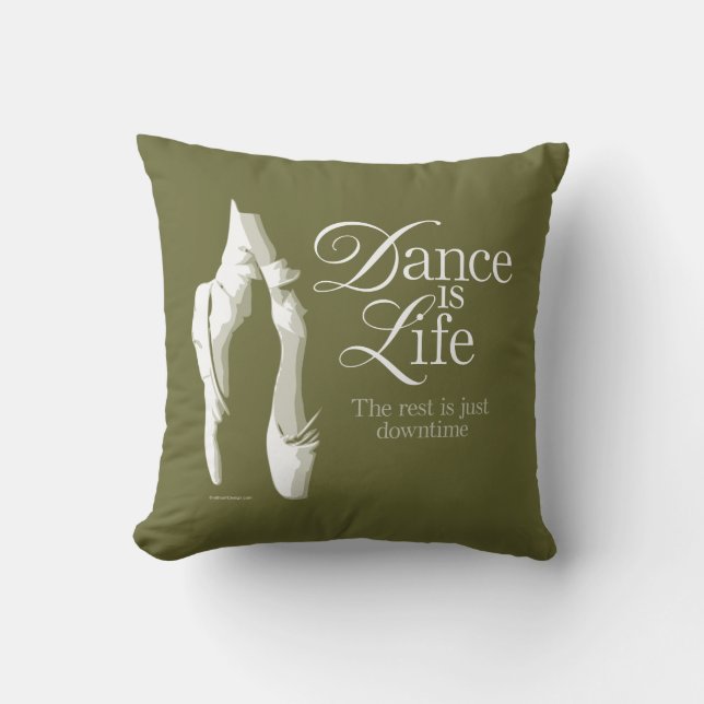 Dance Is Life Throw Pillow (Front)