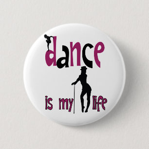 Dance is my life button