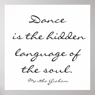 Dance is the hidden language of the soul. , Mar... Poster