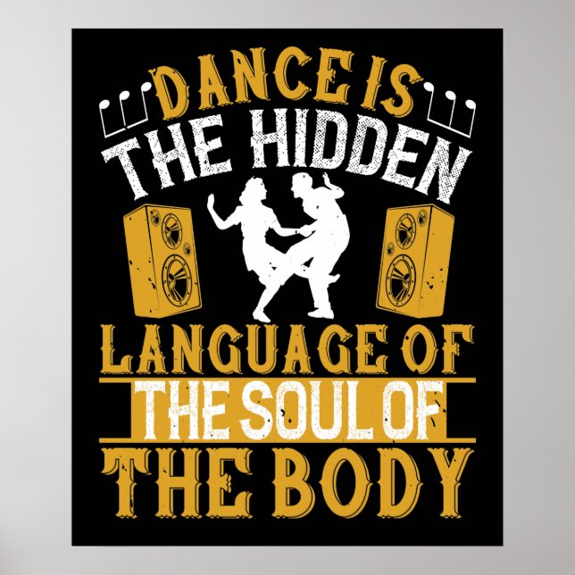 Dance Is The Hidden Language Of The Soul Poster (Front)