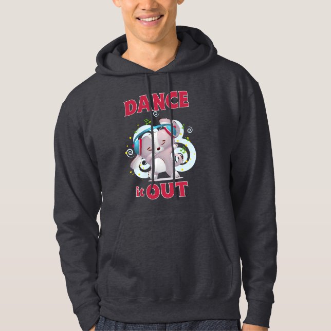 Dance It Out  Hoodie (Front)
