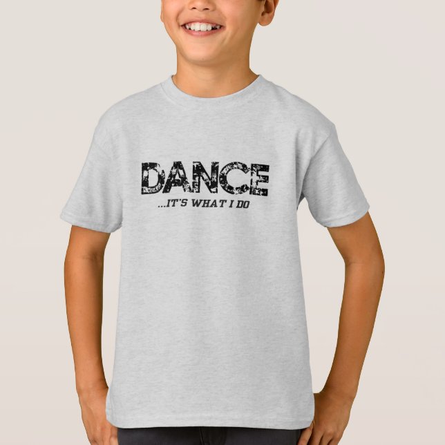 Dance... it's what I do - Ash Gray Boys T-Shirt (Front)